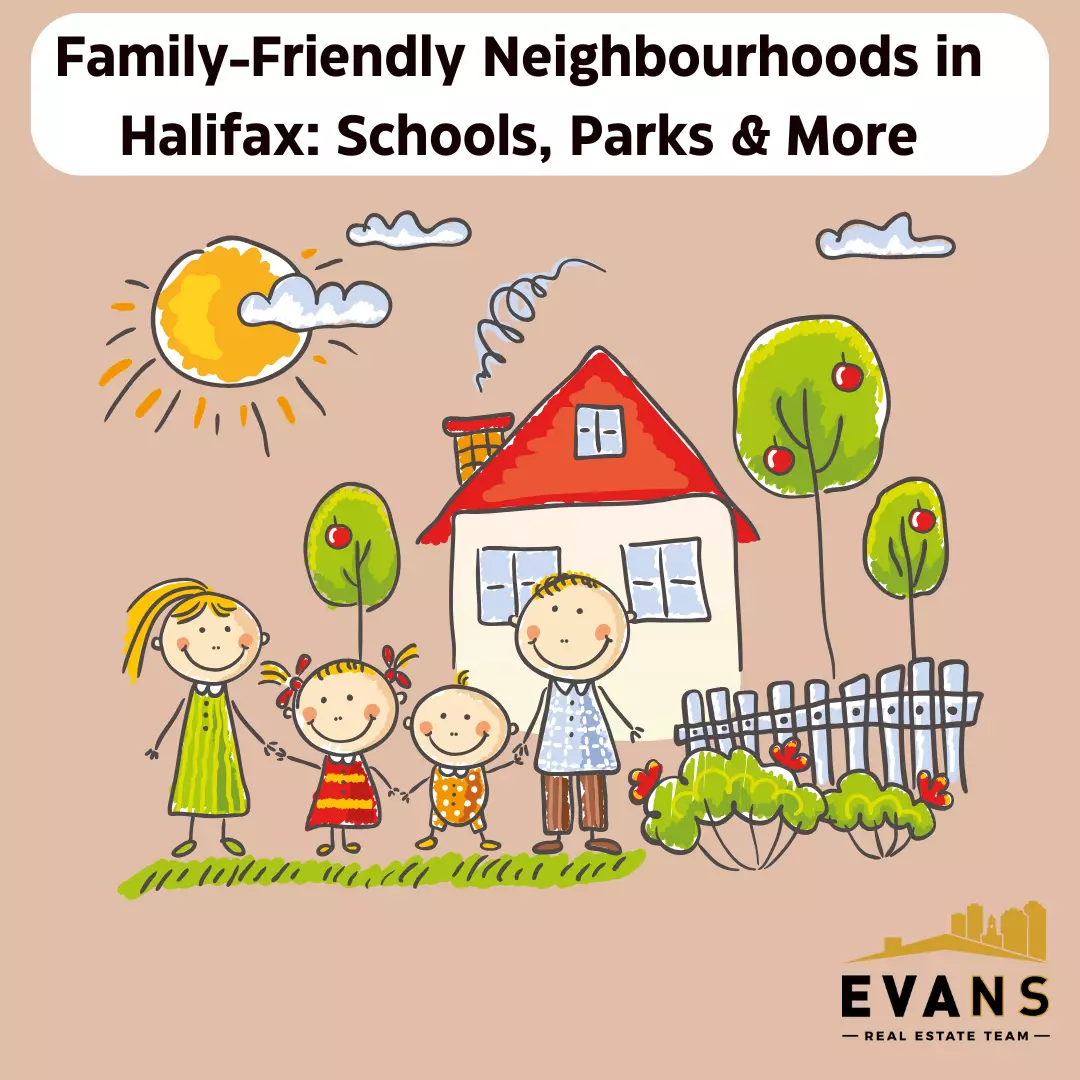 Family-Friendly Neighbourhoods in Halifax: Schools, Parks & More